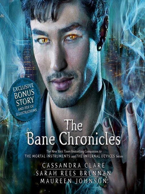 Title details for The Bane Chronicles by Cassandra Clare - Wait list